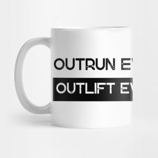 Outrun Every Lifter Outlift Every Runner Mug